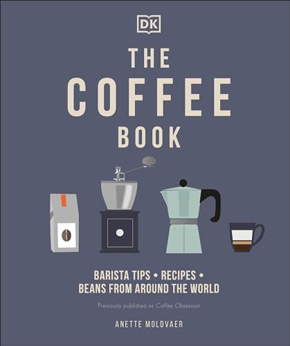 The Coffee Book: Barista Tips * Recipes * Beans from Around the World - Hardcover-0