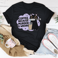 Coffee Because Murder Is Wrong Tee-0
