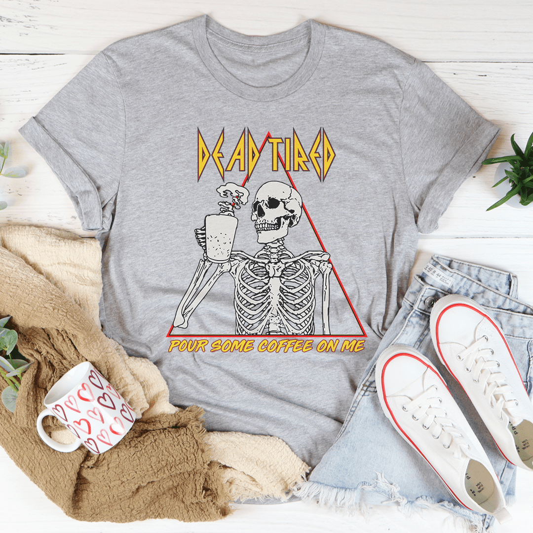 Dead Tired Coffee Tee-1