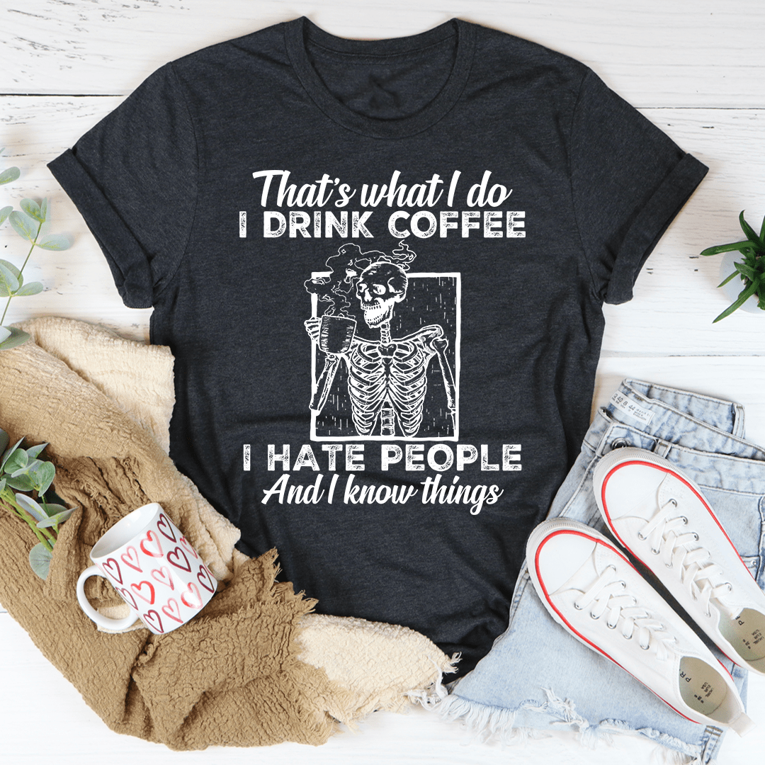 That's What I Do Coffee Tee-3